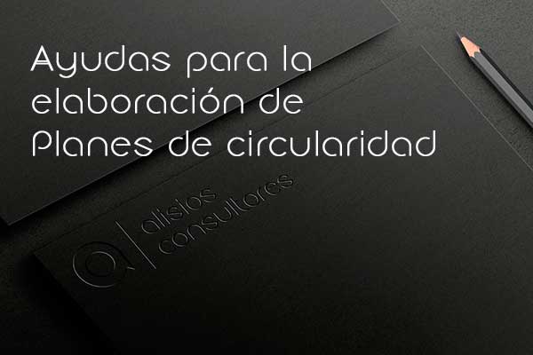 Ayudas Elaboración Planes de Circularidad